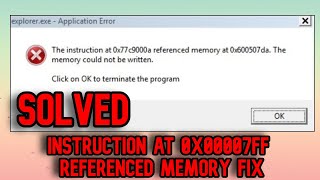 FIXED Instruction at 0x00007ff amp 0x600507 da amp 0x00000 Referenced Memory SOLVED [upl. by Jacinthe]