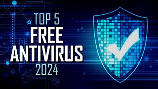 Top 5 Best FREE ANTIVIRUS Software 2024 [upl. by Jilly]