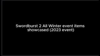 SwordBurst 2 All Winter Event items showcased [upl. by Saxena876]