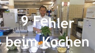 9 Fehler beim Kochen und wie Du sie vermeiden kannst [upl. by Reklaw670]