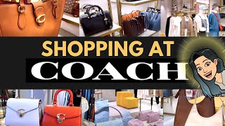 ❤️❤️❤️SHOPPING AT COACH ❤️❤️❤️🛍 Whats NEW at Coach Coach Addicts Coach Handbags [upl. by Nnylatsyrc]