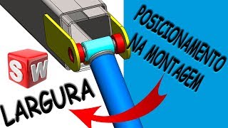 POSICIONAMENTO DE LARGURA NA MONTAGEM SOLIDWORKS 2018 RODRIGO CHIOZZINI [upl. by Atinoj]