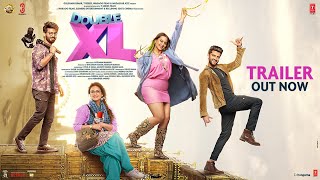 Double XL Official Trailer Sonakshi Sinha Huma Qureshi  TSeries [upl. by Prentiss974]