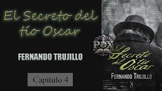 Audiolibro  El Secreto Del Tío Óscar  Capítulo 4 [upl. by Conover131]