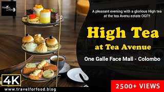 High Tea at Tea Avenue  One Galle Face Mall  High Tea Colombo Sri Lanka [upl. by Douglas]