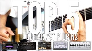 Top 5 Fav Guitar Vst Plugins Demo [upl. by Anahs]