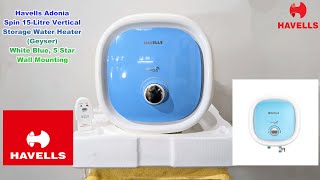 Havells Adonia Spin 15Litre Vertical Storage Water Heater Geyser Unboxing amp Installation Full [upl. by Olav]