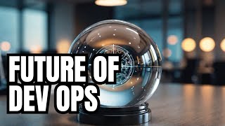 The Future of DevOps Trends in Cloud [upl. by Aymik]