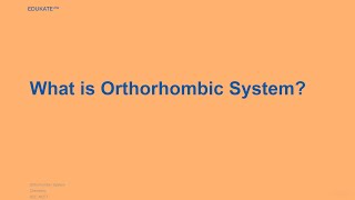 What is Orthorhombic System [upl. by Aicilaana637]