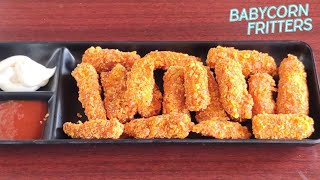 Crispy BabyCorn Fritters BabyCorn RecipeEvening snacksBabyCorn Fry Recipe [upl. by Altman]