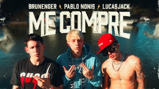 ME COMPRE  Brunenger x Pablo Nonis x LUCASJACK [upl. by Aldarcy391]