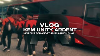 VLOG  KEM UNITY ARDENT [upl. by Arikahc]