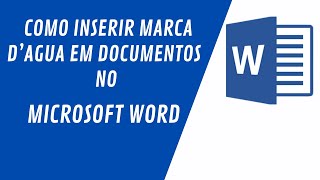 Como Inserir marca dagua em um documento no Word [upl. by Schwitzer]