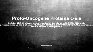 Medical vocabulary What does ProtoOncogene Proteins csis mean [upl. by Stutman257]