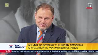 Bez Cenzury  Sąd zdecydował w sprawie ks Michała Olszewskiego Prowadzi Marcin Wikło 24102024 [upl. by Ludmilla777]