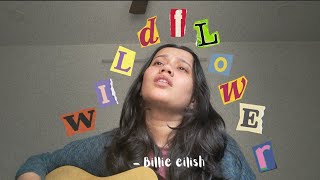 Wildflower  Billie Eilish cover [upl. by Kellda]