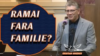 Cristi Ionescu  Ramai fara familie Predica [upl. by Blank992]