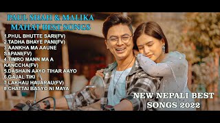 Paul Shah amp Malika Mahat Collection Song 2021💕JukeboxNew Nepali Best Song 2022 PM Jodi 💖 [upl. by Stefan9]