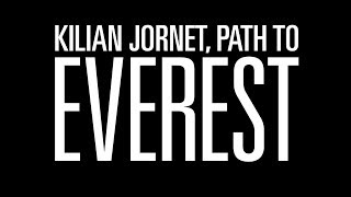 Kilian Jornet Path to Everest  Trailer [upl. by Marinelli]