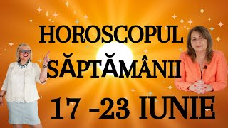 Horoscop Săptămâna 1723 iunie  Începuturi Estivale și Provocări Astrale Intense Pe Toate Planurile [upl. by Fariss]