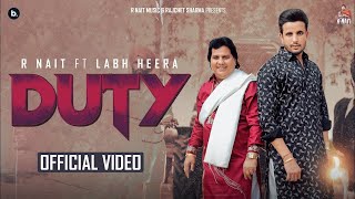 Duty  Labh Heera ftR Nait Official Video  MixSingh  Bukka Jatt new Punjabi Song 2023 [upl. by Caesar]