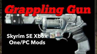 Grappling Gun Skyrim SE Xbox OnePC Mods [upl. by Eirlav]