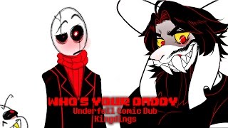 Whos your Daddy Underfell Comic Dub Kingdings [upl. by Elletnahs]