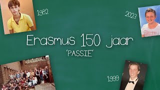 Drieluik 150 jaar Erasmus Passie [upl. by Jemmie86]