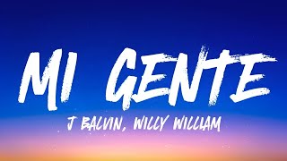 J Balvin Willy Williams  Mi Gente 𝐋𝐞𝐭𝐫𝐚𝐋𝐲𝐫𝐢𝐜𝐬 [upl. by Marijn405]