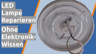 fest verlötete defekte LED Lampe Leuchte reparieren wechseln ohne bohren und Elektronik Wissen [upl. by Thorin]