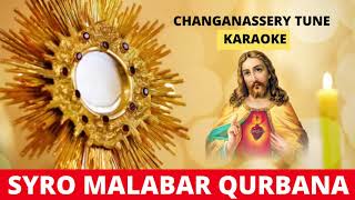 25 KARTHAVAM CHANGANASSERY QURBANA TUNE KARAOKE [upl. by Marnie]