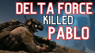 Delta Force KILLED Pablo Escobar [upl. by Ytnom210]