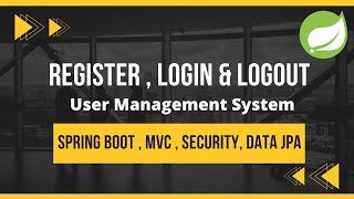 Register Login amp Logout Using Spring bootSecurity MVC Data JPA amp Thymeleaf  Spring Boot Project [upl. by Gustafsson]