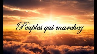 Peuples qui marchez [upl. by Hainahpez]