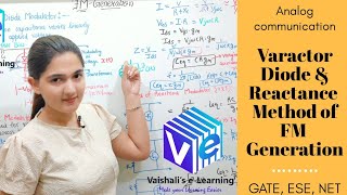 L 51  Varactor Diode Method amp Reactance Method of FM Generation  Frequency Modulation  ADC  NET [upl. by Furiya]