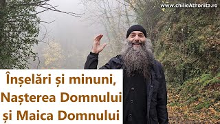 Înșelări și minuni Nașterea Domnului și Maica Domnului  p Pimen Vlad [upl. by Gennaro]