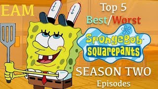 Top 5 BestWorst SpongeBob Episodes Season 2 [upl. by Uyr733]