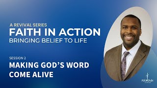 Making God’s Word Come Alive  Dr Eric Walsh Faith in Action  Session 2 [upl. by Assirialc86]