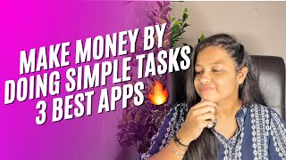 3 SECRET APPS  Make money by doing simple tasks [upl. by Lemrahs]