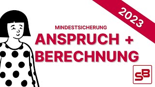 Mindestsicherung  Anspruch  Berechnung 2023 [upl. by Tihom]