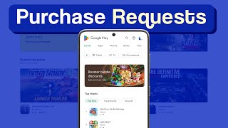 Google Play Purchase Requests New way to approve or deny kids app or inapp purchases [upl. by Ysac678]