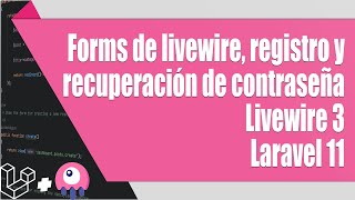 4 Laravel  Livewire Forms de livewire registro y recuperación de contraseña [upl. by Ellenhoj]