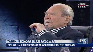 Teke Tek  Halil İnalcık 2009 ᴴᴰ  Tarihin Hocasına Saygıyla [upl. by Safko]