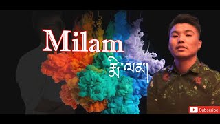 Milam lyrics Video  Bhuchung  Tibetan Love song  Tibetan lyrics song [upl. by Lorak]