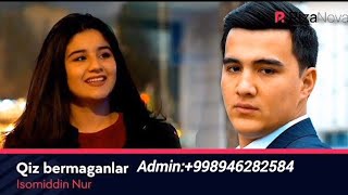 Isomiddin Nur  Qiz bermaganlar Official Music Video [upl. by Hays]