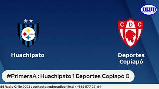 PrimeraA  Huachipato vs Deportes Copiapó [upl. by Rhodia]