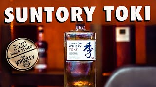 SUNTORY TOKI  2 MIN WHISKY REVIEW [upl. by Flanna714]