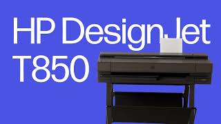 Introducing HP DesignJet T850 Printer DesignJet Large Format Technical Printers  HP [upl. by Ellezig]