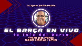 EN VIVO 2A PARTE DEL BARÇA 3 SEVILLA 0 [upl. by Metah396]