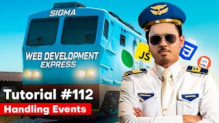 Handling Events in React  Sigma Web Development Course  Tutorial 112 [upl. by Russel]